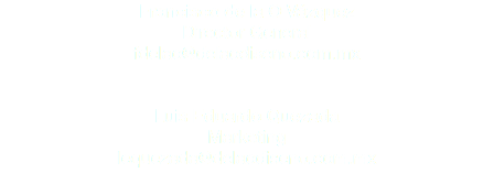 Francisco de la O Vázquez
Director General
fdelao@delaodiseno.com.mx Luis Eduardo Quezada
Marketing
lequezada@delaodiseno.com.mx
